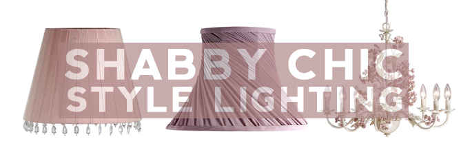 Shabby Chic Style Lighting