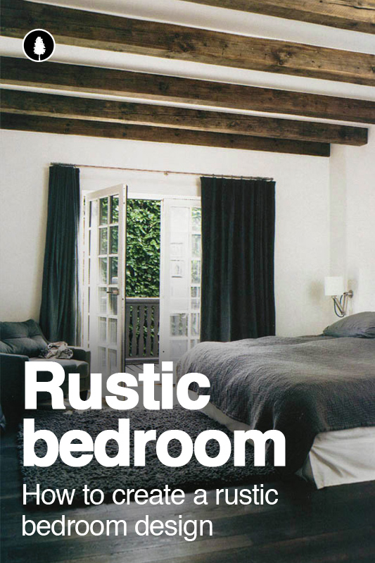 Rustic Bedroom Decor Ideas: How to create the look