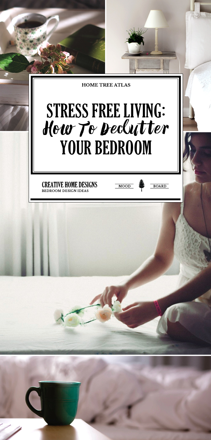 Stress Free Living: How To Declutter Your Bedroom